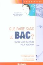 Couverture du livre « Que faire sans le bac ? » de Claire Cutellas aux éditions Studyrama