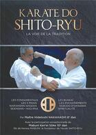 Couverture du livre « Karate-do shito-ryu ; la voie de la tradition » de Hidetoshi Nakahashi et Kenei Mabuni aux éditions Budo