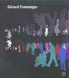 Couverture du livre « Gerard fromanger » de Bernard Ceysson aux éditions Somogy