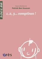 Couverture du livre « 1001 bb 045 - 1 2 3... comptines ! » de Patrick Ben Soussan aux éditions Eres