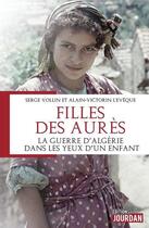 Couverture du livre « Filles des Aurès » de Serge Vollin et Alain-Victorin L'Eveque aux éditions Jourdan