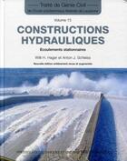 Couverture du livre « Constructions hydrauliques ; écoulements stationnaires ; traité de génie civil t.15 » de Hager/Schleiss aux éditions Ppur