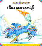 Couverture du livre « Zinzin Pingouin ; place aux sportifs » de Lynn Munsinger et Helen Lester aux éditions Calligram