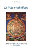 Couverture du livre « La voie symbolique » de Raoul Berteaux aux éditions Edimaf