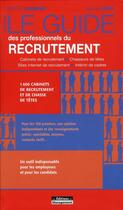 Couverture du livre « Le guide des professionnels du recrutement » de Pascale Kroll et Gwenole Guiomard aux éditions Management