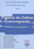 Couverture du livre « Figures du Gabon contemporain, problèmes et perspectives » de  aux éditions Dianoia