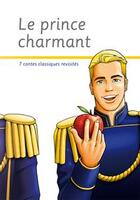 Couverture du livre « Le prince charmant ; conte classique revisité » de Sebastien Monod aux éditions Editions Textes Gais