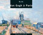 Couverture du livre « Van gogh a paris » de Bruno Delarue aux éditions Terre En Vue