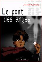 Couverture du livre « Le pont des anges » de Joseph Ouaknine aux éditions Editions Du Bout De La Rue