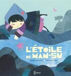 Couverture du livre « L'étoile de Man-su » de Sophie Guiberteau aux éditions Chan-ok