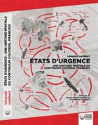 Couverture du livre « États d'urgence : une histoire spatiale du continuum colonial français » de Leopold Lambert aux éditions Premiers Matins De Novembre