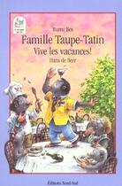 Couverture du livre « Famille Taupe-Tatin - Vive Les Vacances! N67 » de Hans De Beer aux éditions Nord-sud
