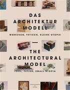 Couverture du livre « The architectural model » de Peter Cachola aux éditions Scheidegger