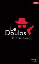 Couverture du livre « Le doulos » de Pierre Lesou aux éditions French Pulp