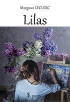 Couverture du livre « Lilas » de Leclerc Margaux aux éditions Sydney Laurent