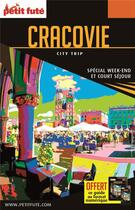 Couverture du livre « GUIDE PETIT FUTE ; CITY TRIP ; Cracovie (édition 2017) » de  aux éditions Le Petit Fute