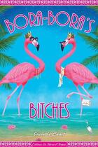 Couverture du livre « Bora-Bora's Bitches » de Jacinthe Canet aux éditions Le Heron D'argent