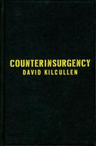 Couverture du livre « Counterinsurgency » de Kilcullen David aux éditions Oxford University Press Usa