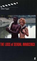 Couverture du livre « Loss of Sexual Innocence » de Figgis Mike aux éditions Faber And Faber Digital