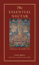 Couverture du livre « The Essential Nectar » de Rabten Benazir aux éditions Wisdom Publications