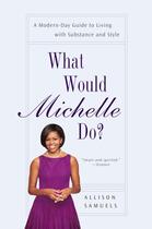 Couverture du livre « What Would Michelle Do? » de Samuels Allison aux éditions Penguin Group Us