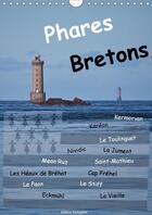 Couverture du livre « Phares bretons calendrier mural 2018 din a4 vertical - phares de bretagne calendrier » de Beno T E aux éditions Calvendo