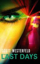 Couverture du livre « The Last Days » de Scott Westerfeld aux éditions Little Brown Book Group Digital