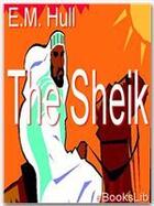 Couverture du livre « The Sheik » de E.M. Hull aux éditions Ebookslib