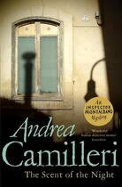 Couverture du livre « THE SCENT OF THE NIGHT - INSPECTOR MONTALBANO » de Andrea Camilleri aux éditions Picador Uk