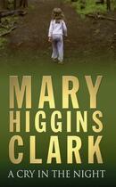 Couverture du livre « A Cry In The Night » de Mary Higgins Clark aux éditions Simon And Schuster Uk