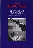 Couverture du livre « Le passeur de temps. modernite et nostalgie » de Sylviane Agacinski aux éditions Seuil