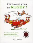 Couverture du livre « Êtes vous fort en rugby ? » de D Berlion aux éditions Larousse