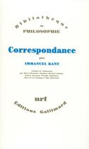 Couverture du livre « Correspondance » de Emmanuel Kant aux éditions Gallimard