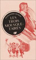 Couverture du livre « Les trois mousquetaires » de Alexandre Dumas aux éditions Flammarion