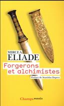 Couverture du livre « Forgerons et alchimistes » de Mircea Eliade aux éditions Flammarion