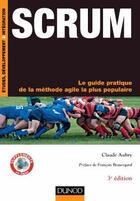 Couverture du livre « SCRUM ; le guide pratique de la méthode agile la plus populaire (3e édition) » de Claude Aubry aux éditions Dunod