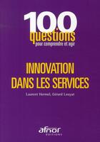 Couverture du livre « Innovation dans les services » de Hermel et Louyat aux éditions Afnor