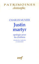 Couverture du livre « Justin martyr » de Charles Munier aux éditions Cerf