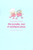 Couverture du livre « Ma jumelle moi et quelques poux » de Souton Dominique / B aux éditions Ecole Des Loisirs