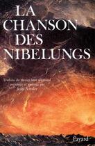 Couverture du livre « La chanson des nibelungs » de Amsler-J aux éditions Fayard