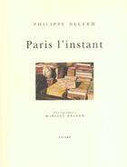 Couverture du livre « Paris l'instant » de Philippe Delerm aux éditions Fayard