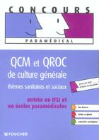 Couverture du livre « Qcm et qroc de culture generale ; themes sanitaires et sociaux (édition 2005) » de A-L Moignau aux éditions Foucher