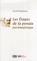 Couverture du livre « Les étapes de la pensée psychanalytique » de David Muhlmann aux éditions Desclee De Brouwer