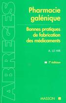 Couverture du livre « Pharmacie Galenique » de Alain Le Hir aux éditions Elsevier-masson