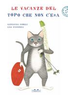 Couverture du livre « Les vacances de la souris qui n'existait pas » de Lisa D'Andrea et Giovanna Zoboli aux éditions Albin Michel