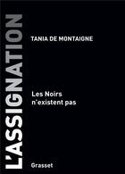 Couverture du livre « L'assignation » de Tania De Montaigne aux éditions Grasset Et Fasquelle
