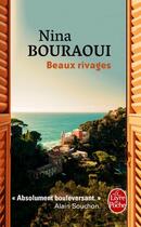 Couverture du livre « Beaux rivages » de Nina Bouraoui aux éditions Le Livre De Poche