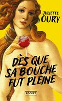 Couverture du livre « Dès que sa bouche fut pleine » de Juliette Oury aux éditions Pocket