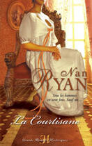 Couverture du livre « La Courtisane » de Nan Ryan aux éditions Harlequin