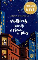 Couverture du livre « Voisins, amis et rien de plus » de Anna Premoli aux éditions J'ai Lu